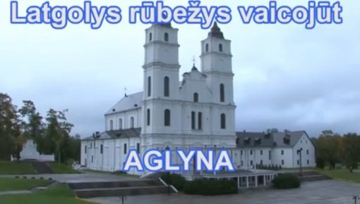 "Latgolys rubezys vaicojut" Aglyuna (видео)