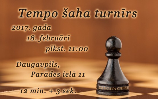 DAUGAVA CHESS приглашает любителей шахмат принять участие в турнире