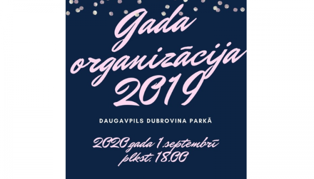     Gada organiz&#257;cija 2019 